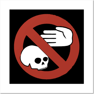 Don't Touch The Skulls In The Paris Catacombs Posters and Art